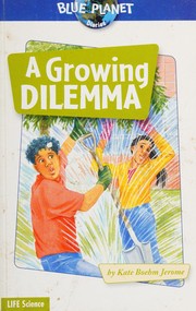 Cover of: A growing dilemma