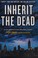 Cover of: Inherit the dead