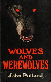 Wolves and werewolves by John Pollard