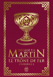 Le trône de fer by George R. R. Martin