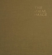 Cover of: The ideal image: the Gupta sculptural tradition and its influence