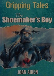 Cover of: The shoemaker's boy