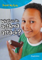 Cover of: What is an asthma attack?