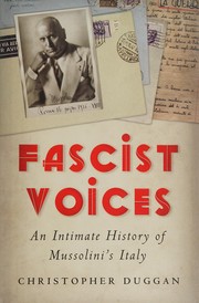 Cover of: Fascist Voices: An Intimate History of Mussolini's Italy