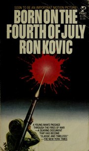 Born on the Fourth of July by Ron Kovic