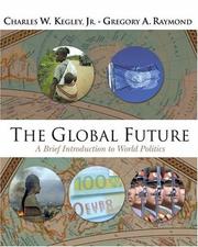 Cover of: The Global Future: A Brief Introduction to World Politics (with CD-ROM)