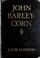 Cover of: John Barleycorn