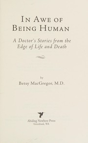 In awe of being human by Betsy MacGregor