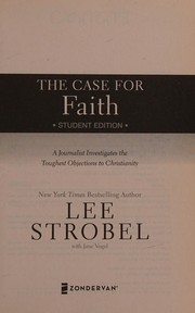 Cover of: Case for Faith: A Journalist Investigates the Toughest Objections to Christianity