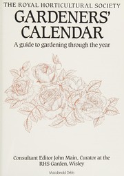 Cover of: The Royal Horticultural Society Gardener's Calendar: A Guide to Gardening Through the Year