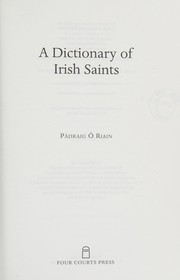 Cover of: A dictionary of Irish saints