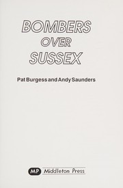 Bombers over Sussex by Andy Saunders, Pat Burgess