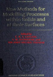 Cover of: New methods for modelling processes within solids and at their surfaces