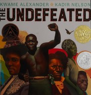 The Undefeated by Kwame Alexander