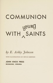 Communion with young saints by Early Ashby Johnson