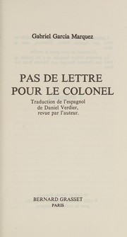 Cover of: Pas de lettre pour le colonel by Gabriel García Márquez, Gabriel García Márquez