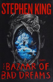 The Bazaar of Bad Dreams by Stephen King