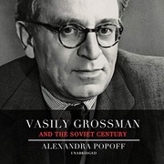 Cover of: Vasily Grossman and the Soviet Century Lib/E