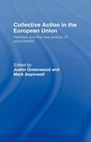 Cover of: Collective action in the European union: interests and the new politics of associability