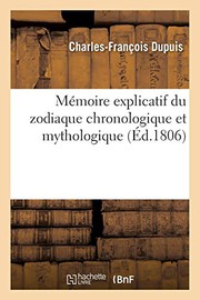 Cover of: Du zodiaque chronologique et mythologique. Tableau comparatif des maisons de la lune