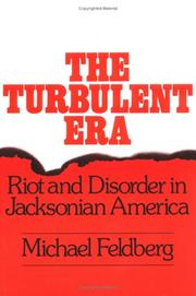 Cover of: The turbulent era by Michael Feldberg, Feldberg, Michael Feldberg