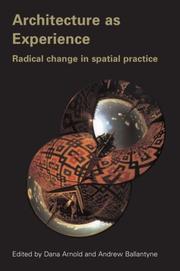 Cover of: Architecture as Experience: Radical Change in Spatial Practice