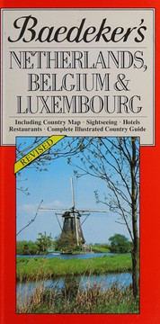 Cover of: Baedeker's Netherlands, Belgium & Luxembourg