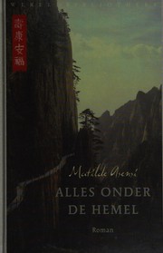 Cover of: Alles onder de hemel