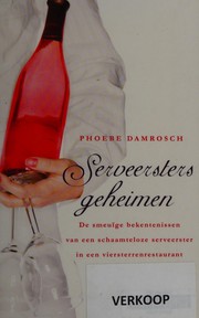 Serveerstersgeheimen by Phoebe Damrosch