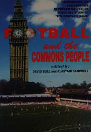 Football and the Commons people by David Bull, Alastair Campbell