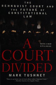 Cover of: A court divided: the Rehnquist court and the future of constitutional law