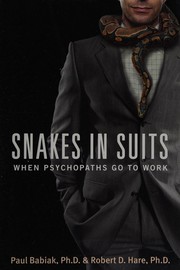 Cover of: Snakes in suits: when psychopaths go to work