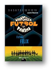 Cover of: Vahsiler Futbol Takimi 2: Firtina Felix