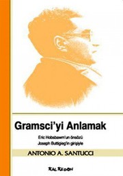 Cover of: Gramsciyi Anlamak