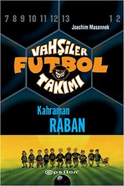 Cover of: VAHŞİLER FUTBOL TAKIMI 6 KAHRAMAN RABAN