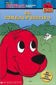 Cover of: Clifford and the Runaway Rabbit by Teddy Margulies, Teddy Marguilies, Teddy Margulies, Teddy Marguilies