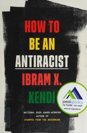 How to Be an Antiracist by Ibram X. Kendi, Cristina Lizarbe