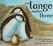 And Tango Makes Three by Justin Richardson, Justin RICHARDSON, Justin Richardson