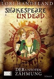 Shakespeare undead - Der untoten Zähmung by Lori Handeland