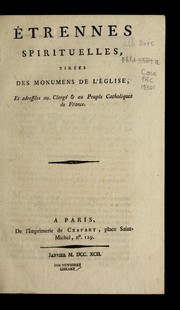 Cover of: E trennes spirituelles, tire es des monuments de l'Eglise, et adresse es au clerge  & au peuple catholiques de France