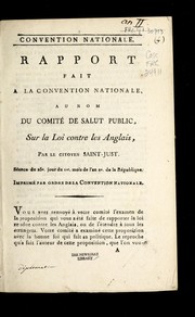 Cover of: Rapport fait a la Convention nationale, au nom du Comite  de salut public, sur la loi contre les Anglais