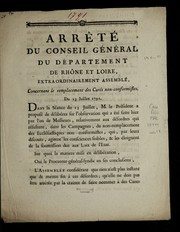 Cover of: Arre te  du conseil ge ne ral du de partement de Rho ne et Loire, extraordinairement assemble , concernant le remplacement des cure s non-conformistes: du 13 juillet 1791