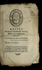 Cover of: Lettre de citoyen Jeanbon St. Andre , membre de la Convention nationale, a la Socie te  des amis de la Re publique: Paris le 14 octobre 1792, l'an 1er de la Re publique