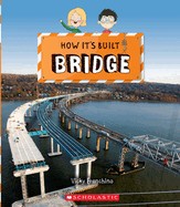 Cover of: Bridge (How It's Built)