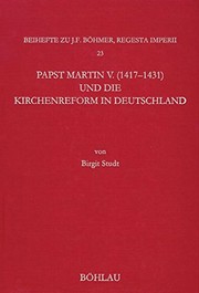 Papst Martin V. (1417 - 1431) und die Kirchenreform in Deutschland by Birgit Studt