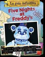 Cover of: Five Nights at Freddy's. La guía definitiva