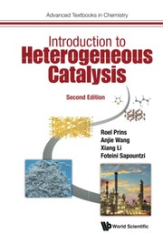 Introduction to Heterogeneous Catalysis by Roel Prins, Anjie Wang, Xiang Li