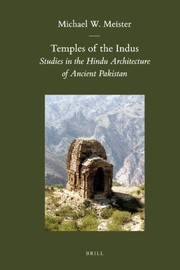 Temples of the Indus by Michael W. Meister