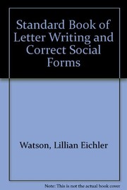 Cover of: Lillian Eichler Standard Book of Letter Writing and Correct Social