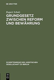 Cover of: Grundgesetz Zwischen Reform und Bewährung: Vortrag Gehalten Vor der Juristischen Gesellschaft Zu Berlin Am 2. Dezember 1992